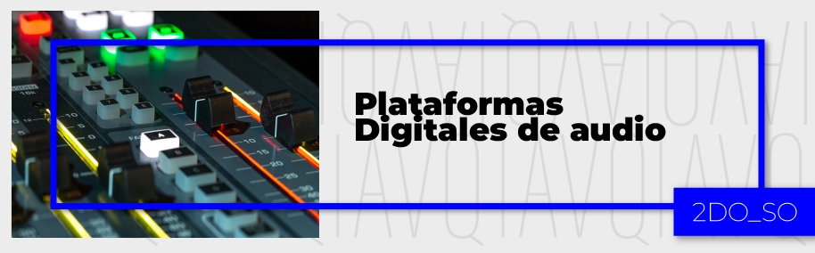 PA_24-24_SO_P_2_Plataformas_Digitales_de_audio