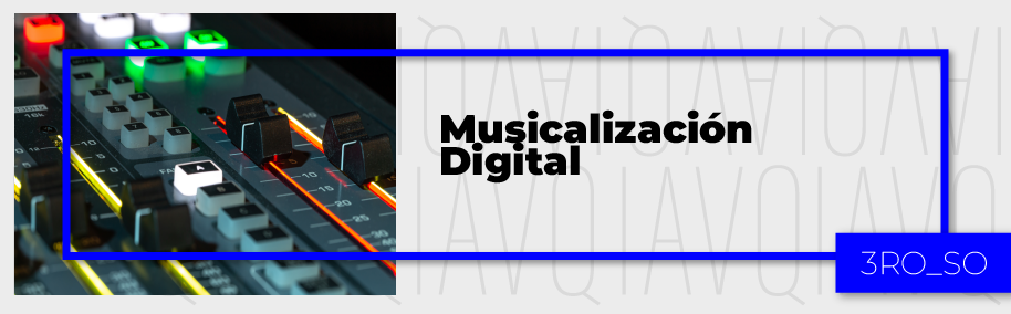 PA_24-24_SO_S_3_Musicalizacion_Digital
