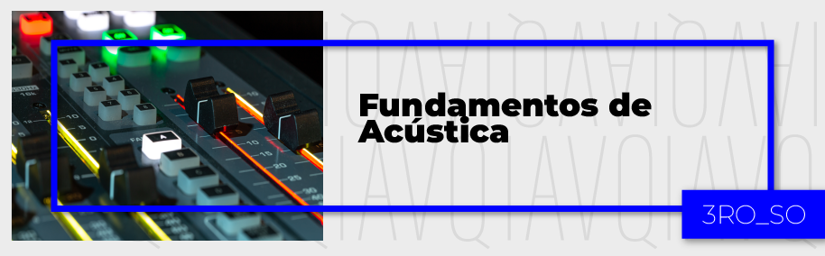 PA_24-25_SO_P_FUNDAMENTOS_DE_ACUSTICA