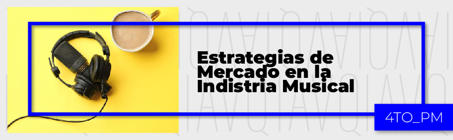 PA_24-25_PM_P_Estrategias_de_Mercado_en_la_Industria_Musical