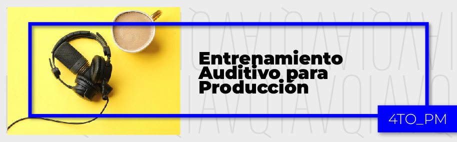 PA_24-25_PM_P_Entrenamiento_Auditivo_para_Produccion