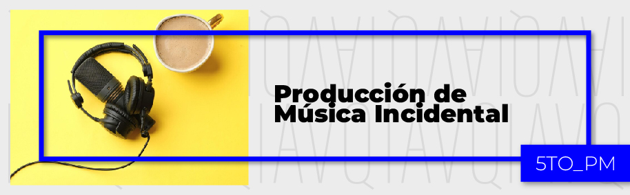 PA_24-25_PM_P_Producción de Música Incidental