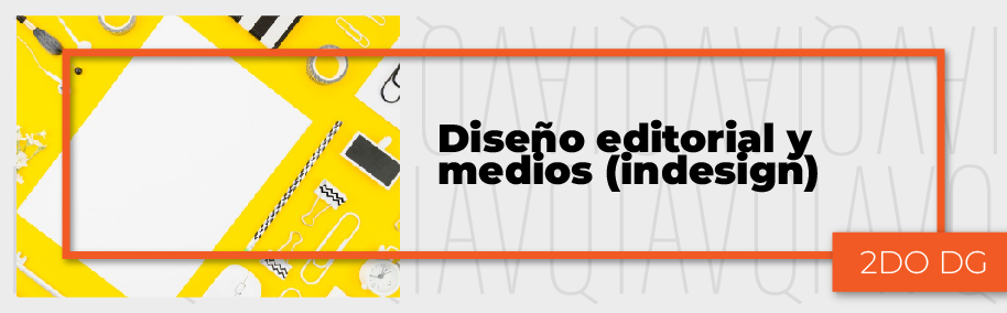 PA_24-25_DGM_H_DISENO_EDITORIAL_Y_MEDIOS_(INDESIGN)