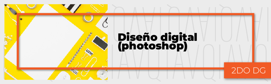 PA_24-25_DGM_H_DISENO_DIGITAL_(PHOTOSHOP)