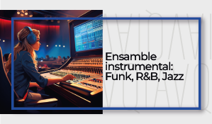 ENSAMBLE INSTRUMENTAL: FUNK, RYB, JAZZ - [IM-PM-AM-ENS305-1473] - [1473]
